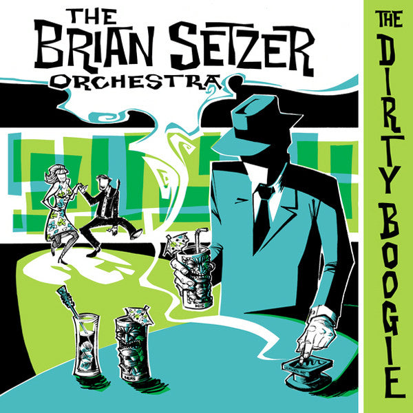The Brian Setzer Orchestra – The Dirty Boogie