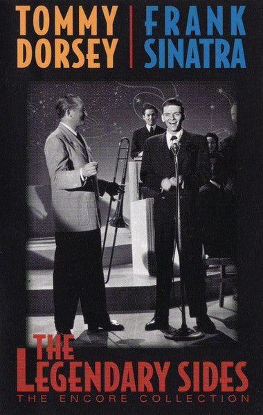 Tommy Dorsey / Frank Sinatra – The Legendary Sides - The Encore Collection