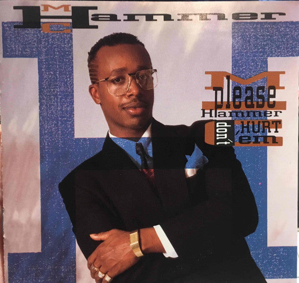 M.C. Hammer – Please Hammer Don't Hurt 'Em