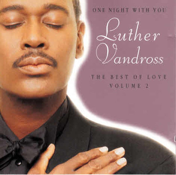 Luther Vandross – One Night With You - The Best Of Love Volume 2