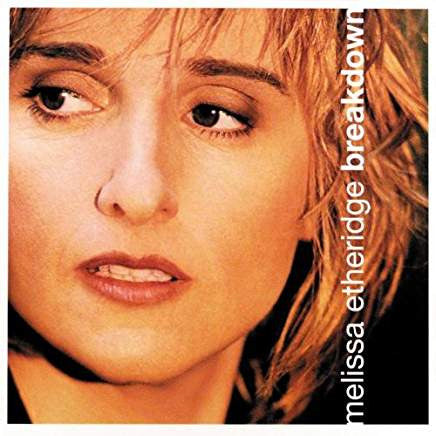 Melissa Etheridge – Breakdown