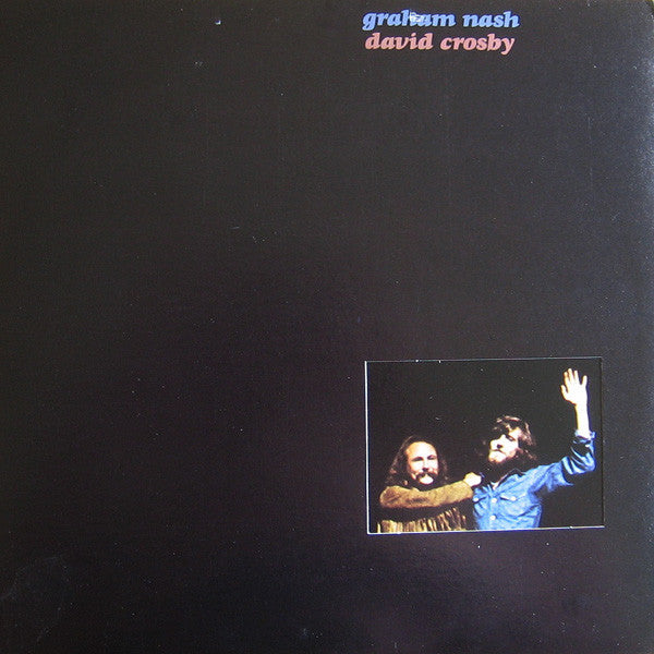 Graham Nash David Crosby – Graham Nash David Crosby
