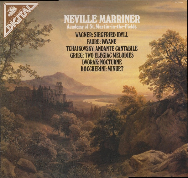 Neville Marriner • Academy Of St. Martin-in-the-Fields – Neville Marriner - Wagner: Siegfried Idyll, And Works By Fauré, Tchaikovsky, Grieg, Dvořák, And Boccherini