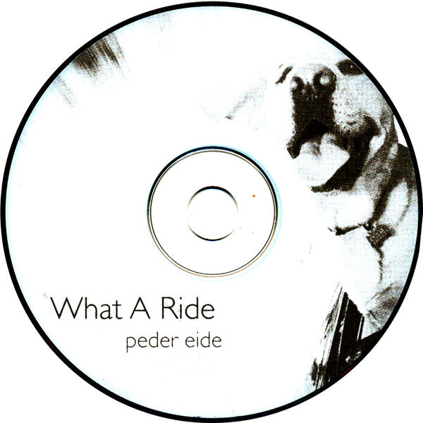 Peder Eide – What A Ride