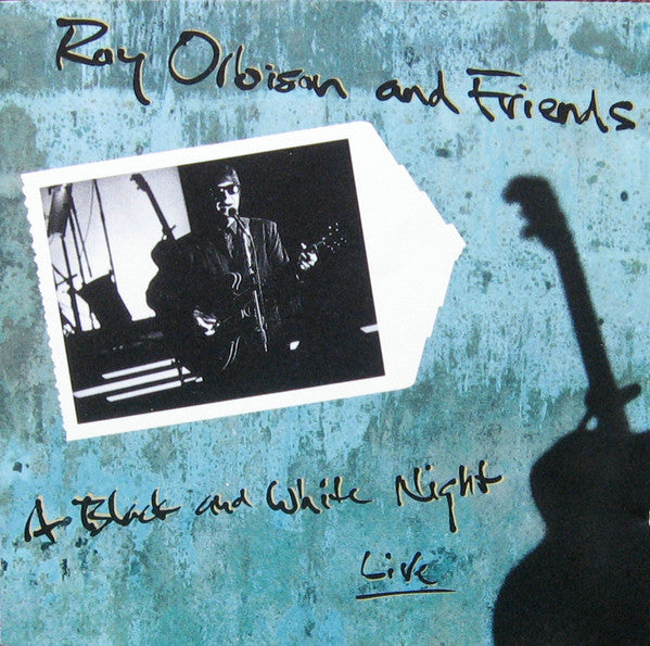 Roy Orbison And Friends – A Black And White Night Live