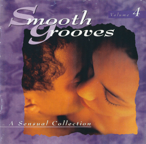 Various – Smooth Grooves: A Sensual Collection Volume 4