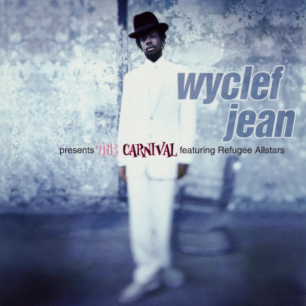 Wyclef Jean Featuring Refugee Allstars – The Carnival