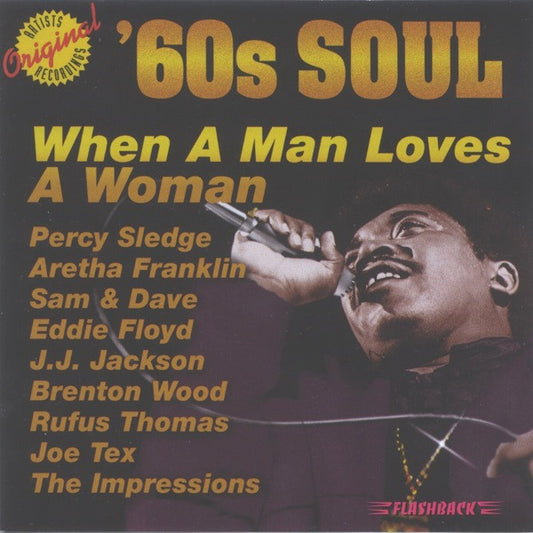 Various ‎– '60s Soul: When A Man Loves A Woman