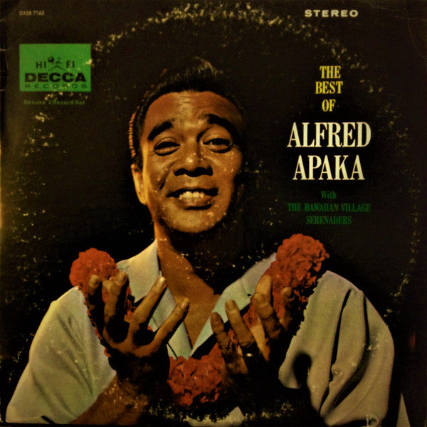 Alfred Apaka With The Hawaiian Village Serenaders ‎– The Best Of Alfred Apaka