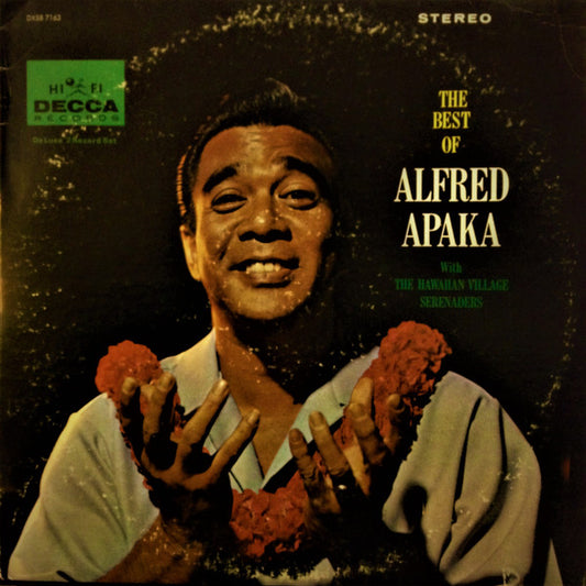 Alfred Apaka With The Hawaiian Village Serenaders ‎– The Best Of Alfred Apaka