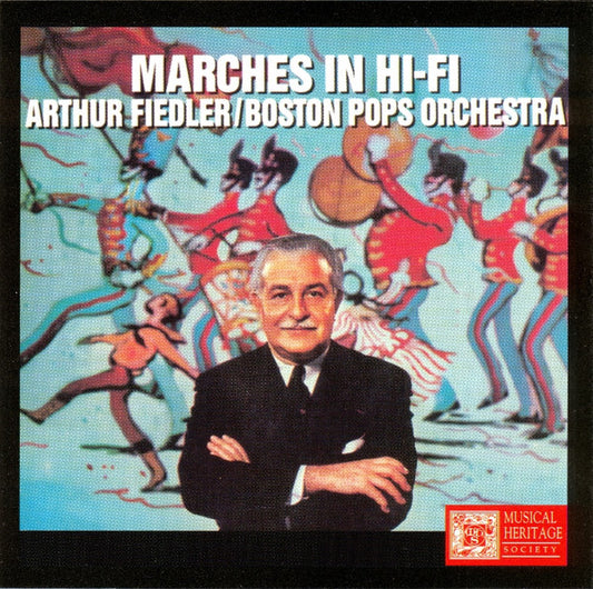 Arthur Fiedler & The Boston Pops Orchestra ‎– Marches In Hi-Fi