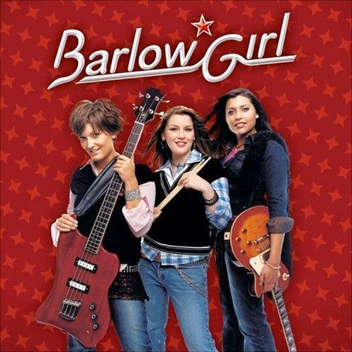 BarlowGirl ‎– BarlowGirl