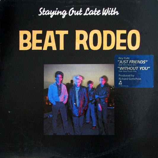 Beat Rodeo ‎– Staying Out Late With