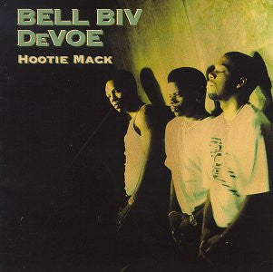 Bell Biv DeVoe ‎– Hootie Mack