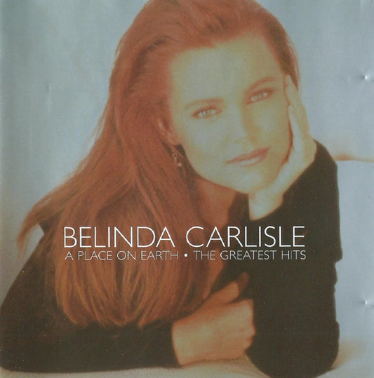 Belinda Carlisle ‎– A Place On Earth (The Greatest Hits)