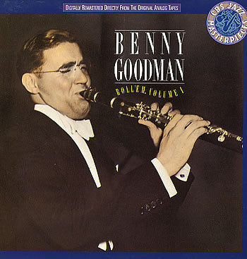 Benny Goodman ‎– Roll 'Em, Volume 1