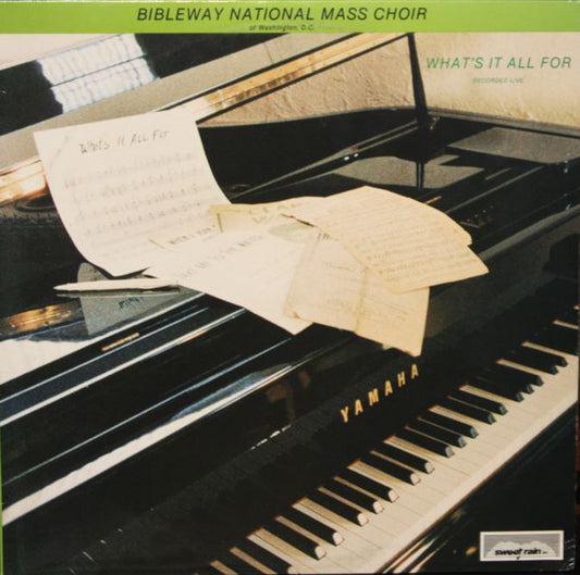 Bibleway National Mass Choir ‎– What's It All For