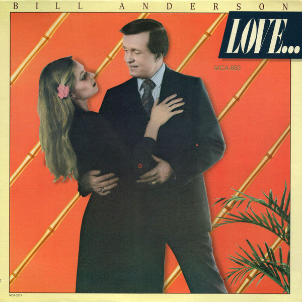 Bill Anderson ‎– Love... & Other Sad Stories