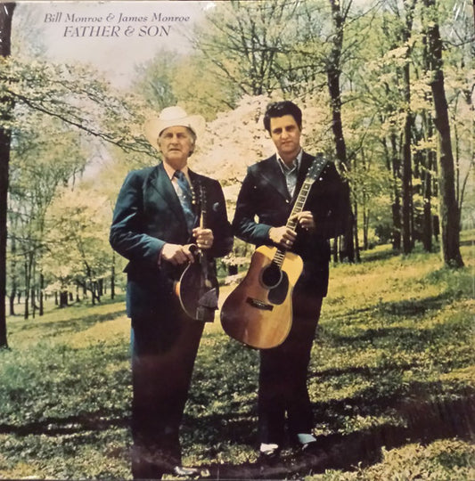 Bill Monroe & James Monroe ‎– Father & Son