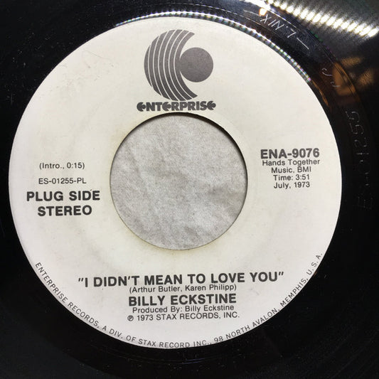 Billy Eckstine ‎– I Didn't Mean To Love You