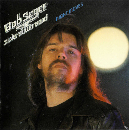 Bob Seger & The Silver Bullet Band ‎– Night Moves