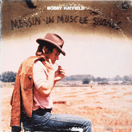 Bobby Hatfield ‎– Messin' In Muscle Shoals