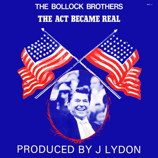 The Bollock Brothers ‎– The Act Became Real