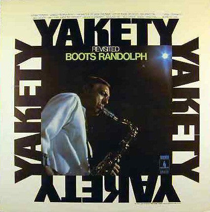 Boots Randolph ‎– Yakety Revisited