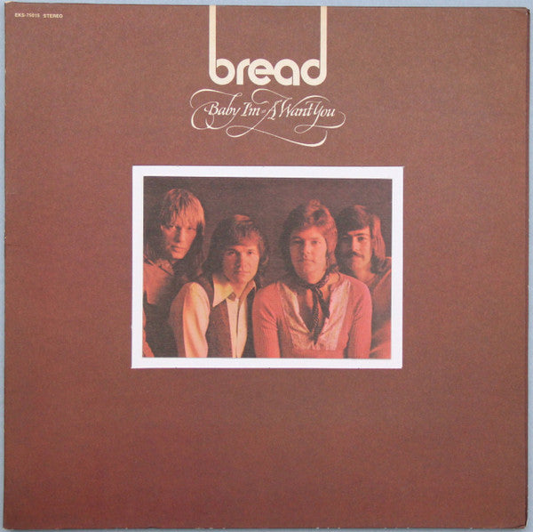 Bread ‎– Baby I'm-A Want You