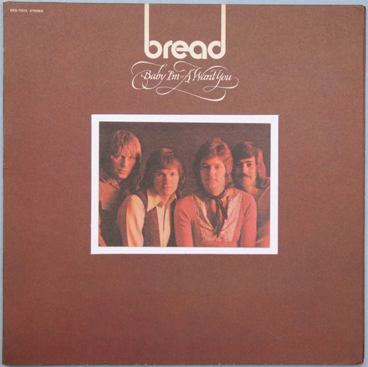 Bread ‎– Baby I'm-A Want You