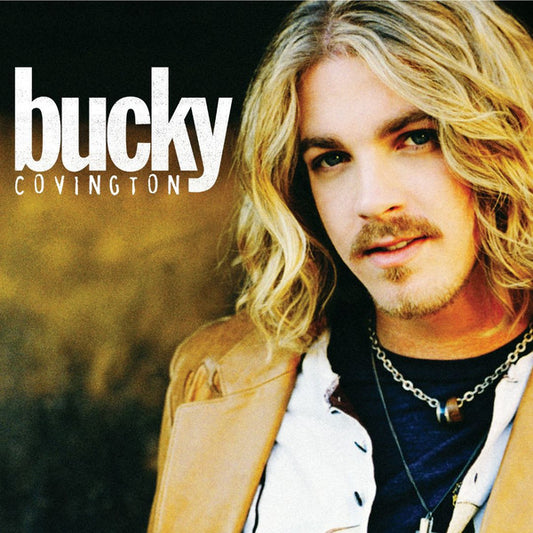 Bucky Covington ‎– Bucky Covington