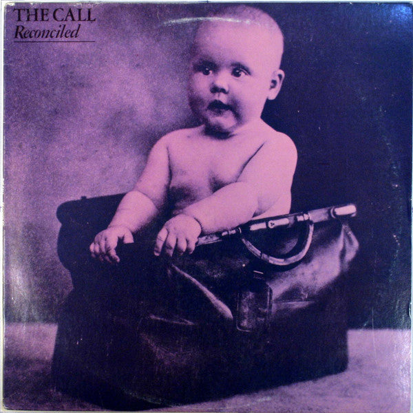 The Call ‎– Reconciled
