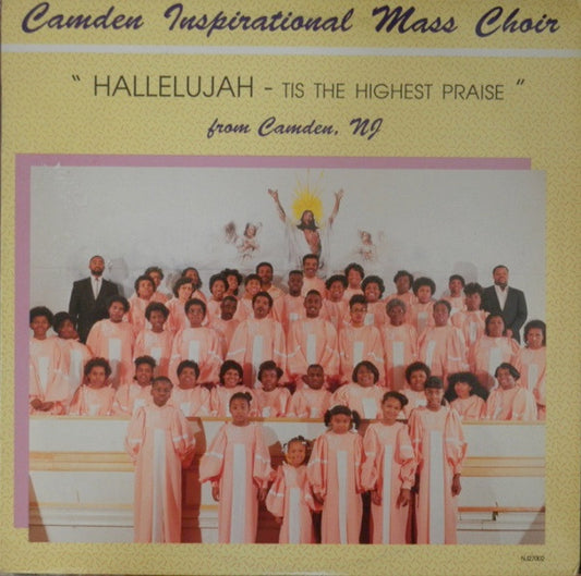 Camden Inspirational Mass Choir ‎– Hallelujah - Tis The Highest Praise