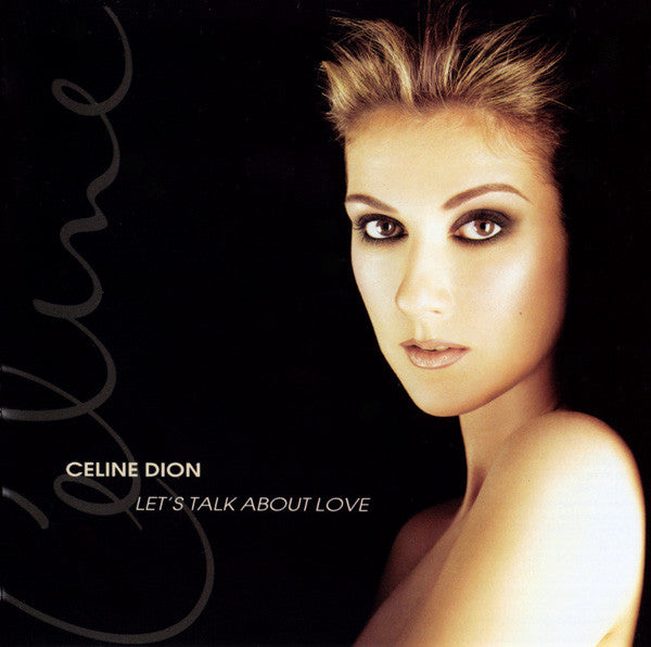 Celine Dion ‎– Let's Talk About Love