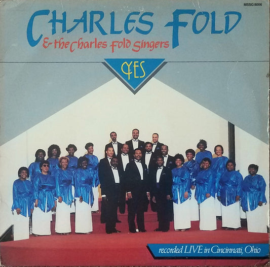 Charles Fold & The Charles Fold Singers ‎– Yes