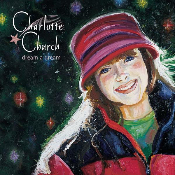 Charlotte Church ‎– Dream A Dream