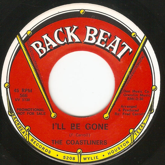 The Coastliners ‎– I'll Be Gone / She's My Girl