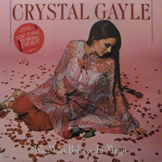Crystal Gayle ‎– We Must Believe In Magic