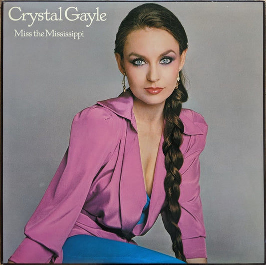 Crystal Gayle ‎– Miss The Mississippi