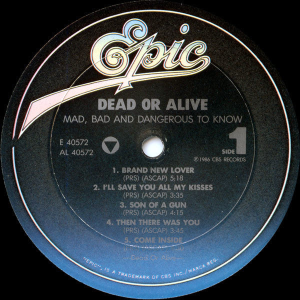 Dead Or Alive ‎– Mad, Bad And Dangerous To Know