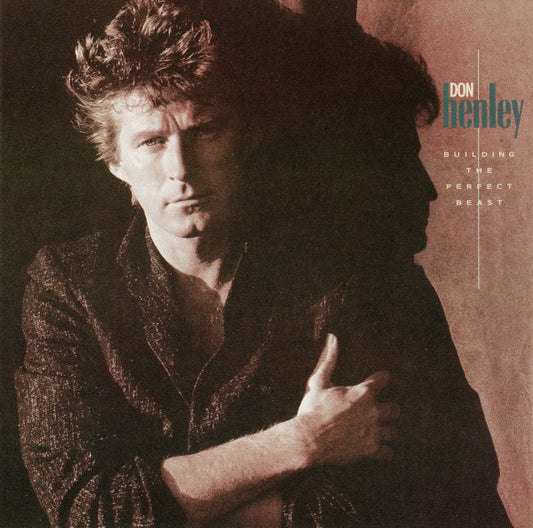 Don Henley ‎– Building The Perfect Beast