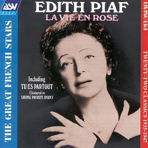 Edith Piaf ‎– La Vie En Rose: Twenty-Two Classics 1935-1947