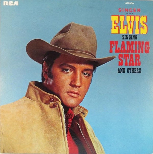 Elvis Presley ‎– Singer Presents Elvis Singing "Flaming Star" And Others