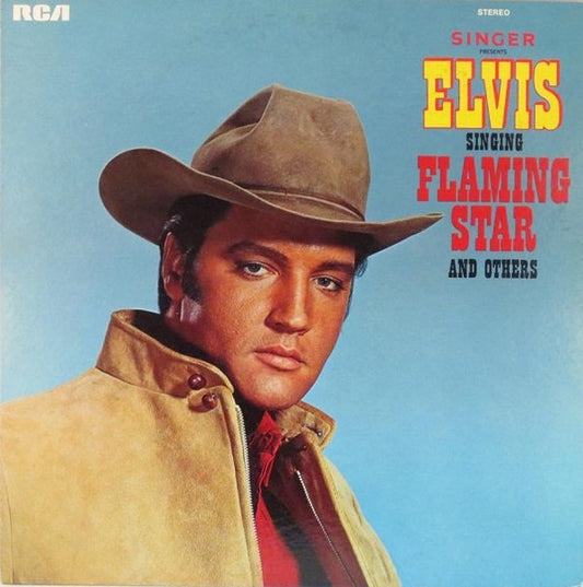 Elvis Presley ‎– Singer Presents Elvis Singing "Flaming Star" And Others