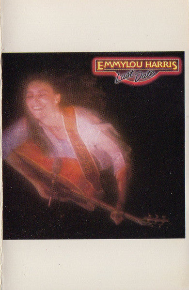 Emmylou Harris ‎– Last Date