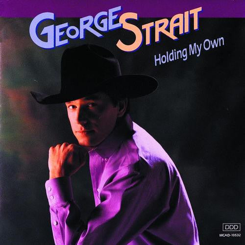 George Strait ‎– Holding My Own