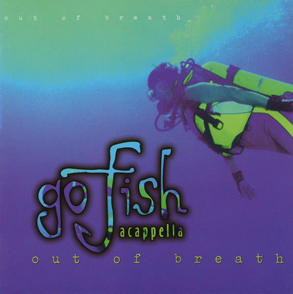 Go Fish Acappella ‎– Out Of Breath
