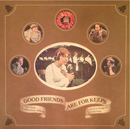 Various ‎– 100th Year Celebration Album - Good Friends Are For Keeps - America Sings Of Telephones
