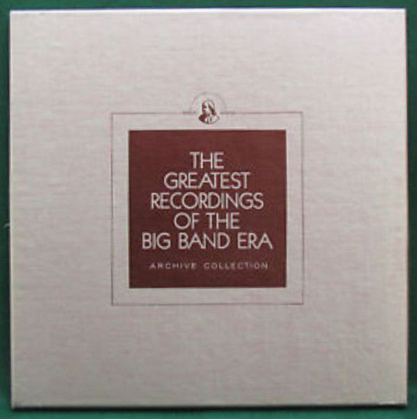 Various ‎– The Greatest Recordings Of The Big Band Era