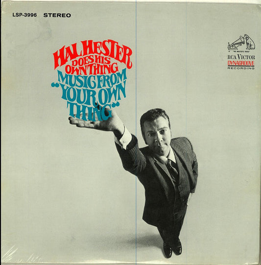 Hal Hester ‎– Hal Hester Does His Own Thing - Music From "Your Own Thing"